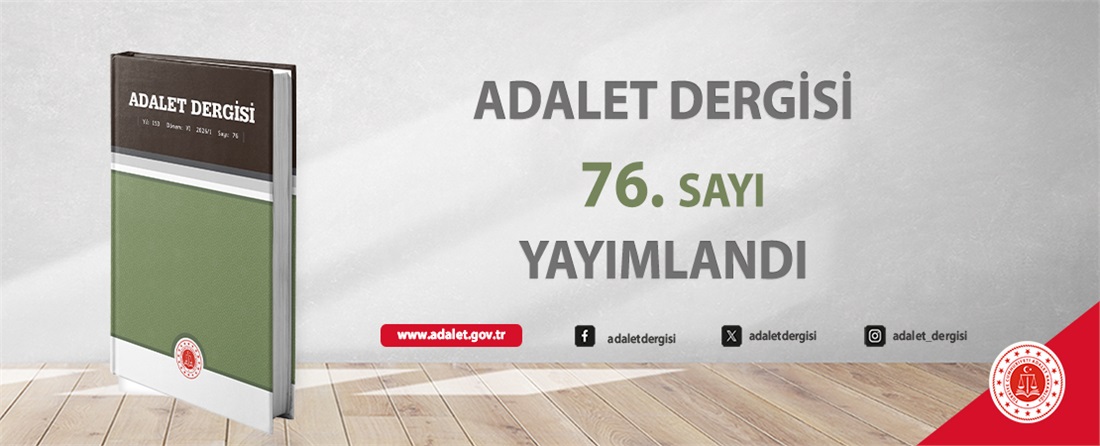 Adalet Dergisi 76. Sayı Yayımlandı 